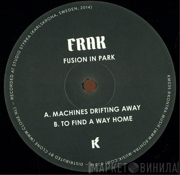 Frak - Fusion In Park