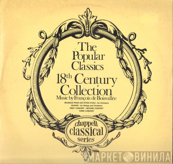 François De Boisvallée - The Popular Classics 18th Century Collection By Francois De Boisvallée