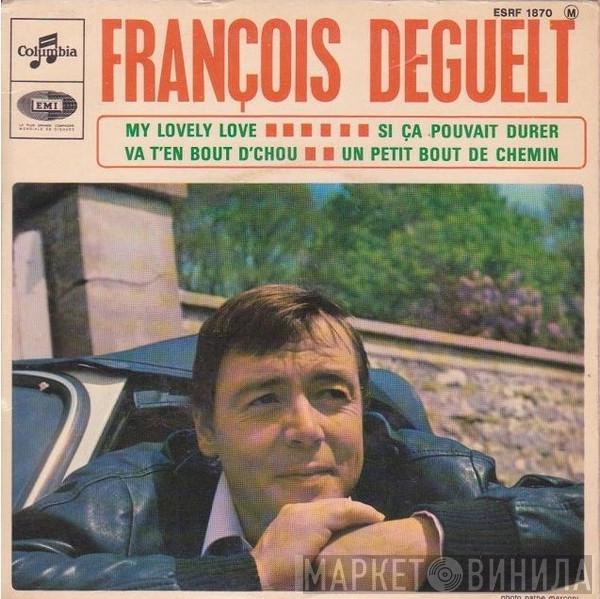 François Deguelt - My Lovely Love