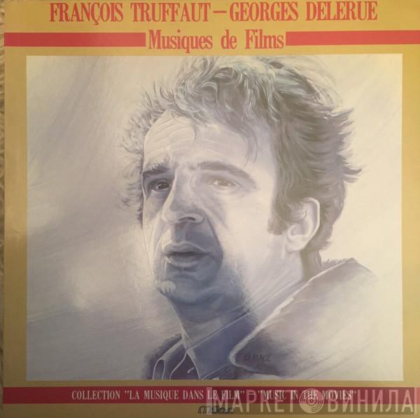 François Truffaut, Georges Delerue - Musiques de Films