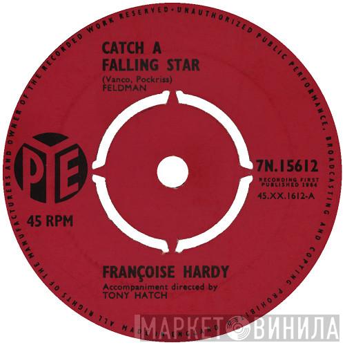 Françoise Hardy - Catch A Falling Star / Only Friends