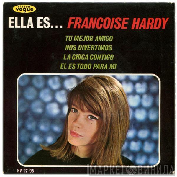 Françoise Hardy - Ella Es... Françoise Hardy