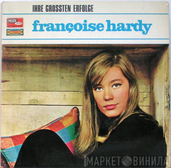 Françoise Hardy - Ihre Grössten Erfolge