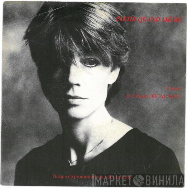 Françoise Hardy - Partir Quand Même