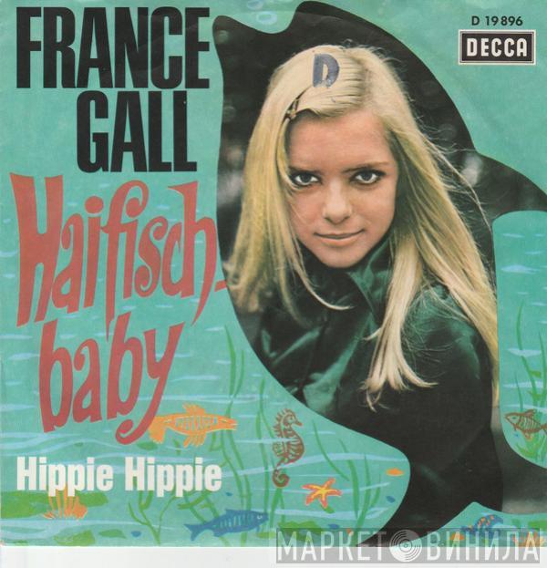  France Gall  - Haifischbaby / Hippie Hippie