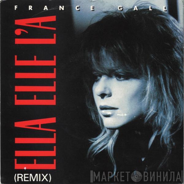 France Gall - Ella Elle L'A (Remix)