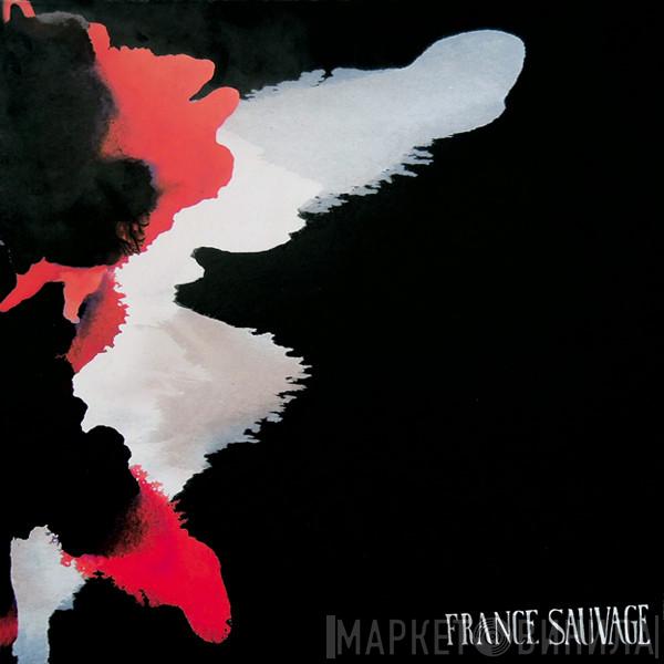 France Sauvage - Couper Les Tchou Tchou