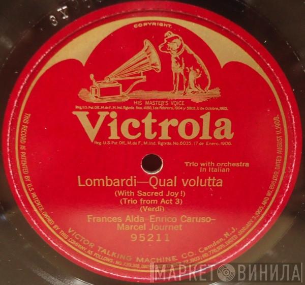 - Frances Alda - Enrico Caruso  Marcel Journet  - Lombardi-Qual Volutta (With Sacred Joy!) (Trio From Act 3)