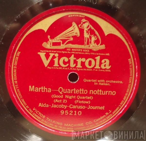 - Frances Alda - Josephine Jacoby - Enrico Caruso  Marcel Journet  - Martha-Quartetto Notturno = Good Night Quartet (Act 2)
