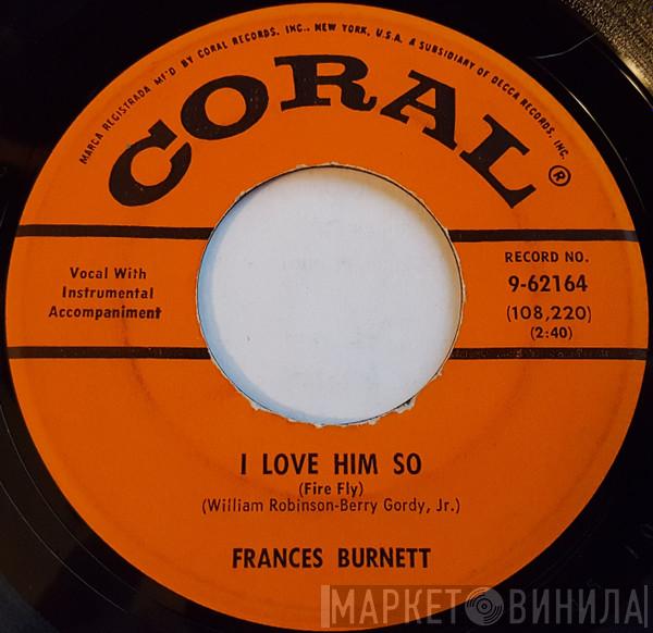 Frances Burnett - I Love Him So (Fire Fly)