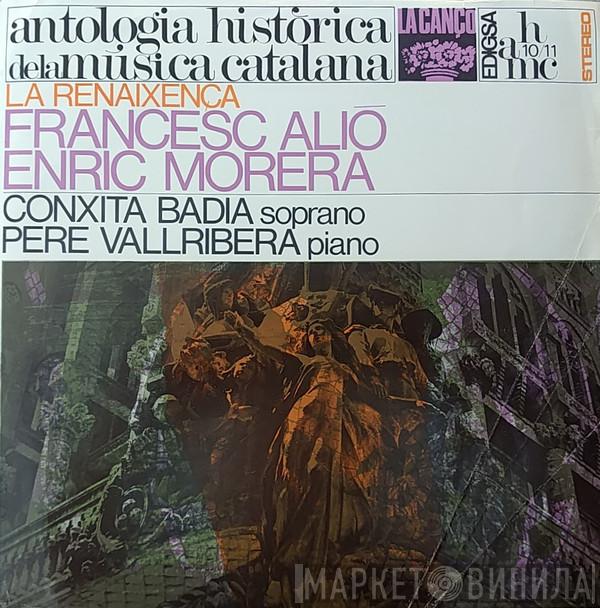Francesc Alió, Enric Morera, Conxita Badia, Pere Vallribera - La Renaixença