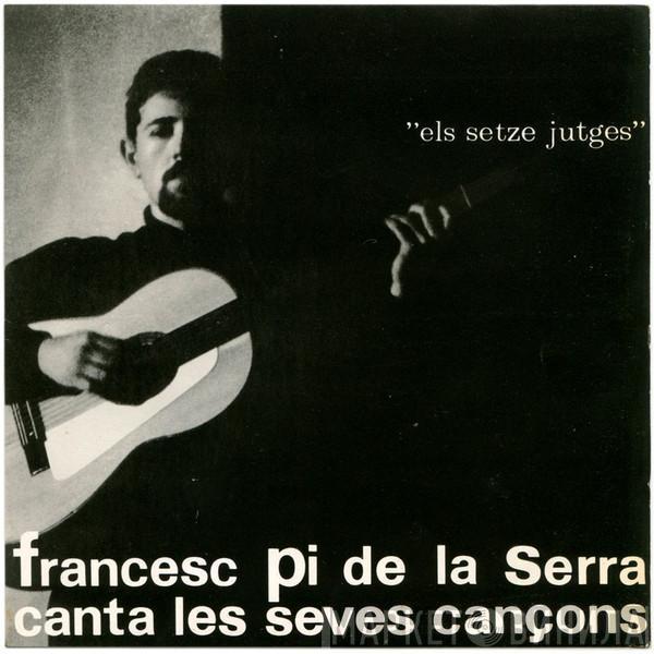 Francesc Pi De La Serra - Canta Les Seves Cançons