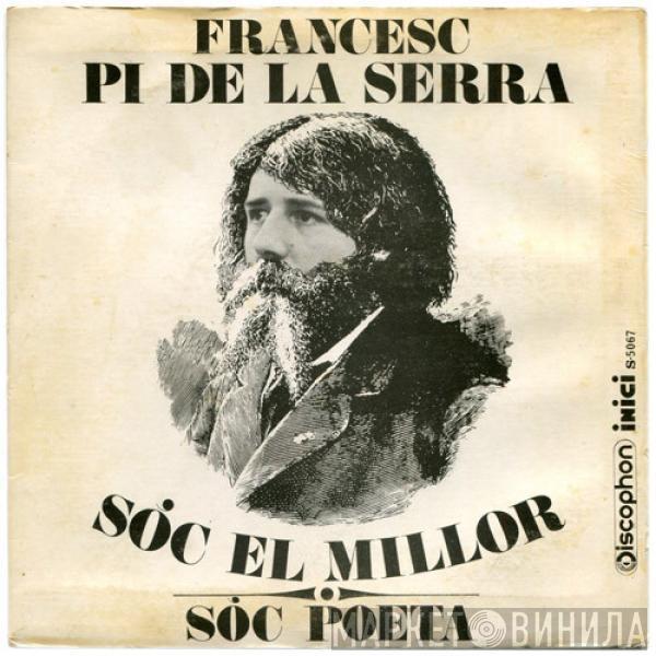 Francesc Pi De La Serra - Sóc El Millor