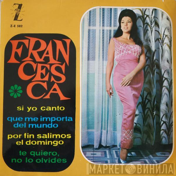  Francesca   - Si Yo Canto