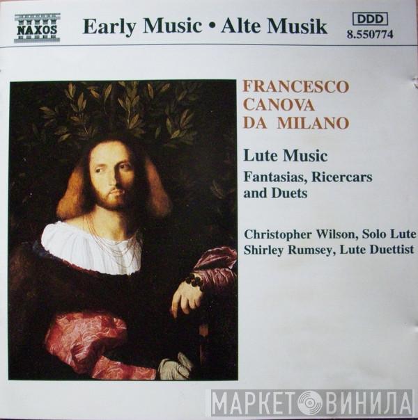 , Francesco Canova da Milano , Christopher Wilson   Shirley Rumsey  - Fantasias, Ricercars and Duets