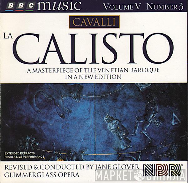 Francesco Cavalli, Jane Glover, Glimmerglass Opera - La Calisto