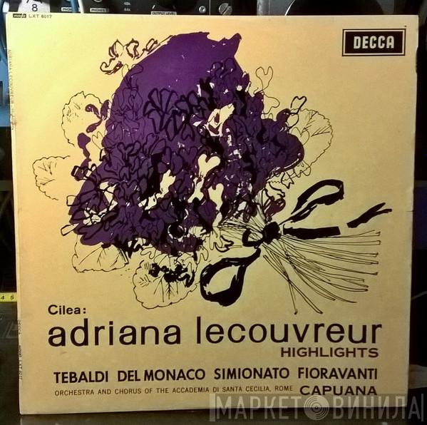 Francesco Cilea, Renata Tebaldi, Mario del Monaco, Giulietta Simionato, Giulio Fioravanti, Orchestra dell'Accademia Nazionale di Santa Cecilia, Coro dell'Accademia Nazionale di Santa Cecilia, Franco Capuana - Adriana Lecouvreur Highlights