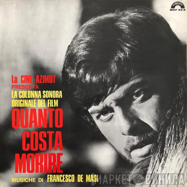 , Francesco De Masi & Alessandro Alessandroni  Giulia De Mutiis  - Quanto Costa Morire (Deluxe) (Colonna Sonora Originale Del Film)