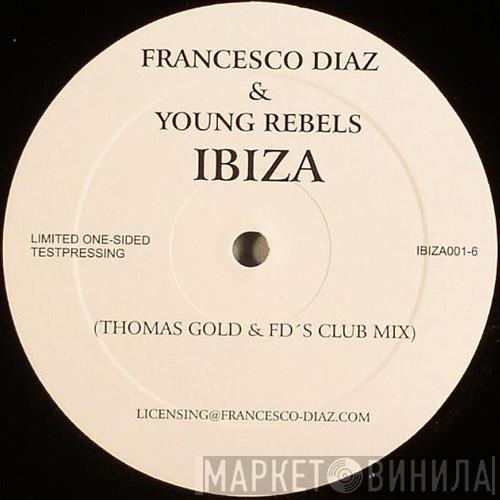 Francesco Diaz & Young Rebels - Ibiza