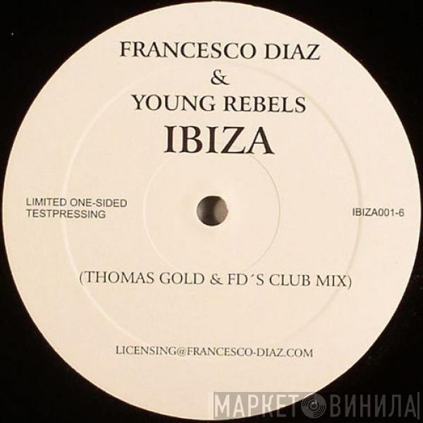 Francesco Diaz & Young Rebels - Ibiza