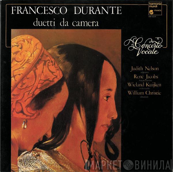 , Francesco Durante , Concerto Vocale , Judith Nelson , René Jacobs , Wieland Kuijken  William Christie  - Duetti Da Camera