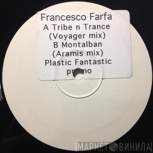  Francesco Farfa  - Tribe N Trance / Montalban