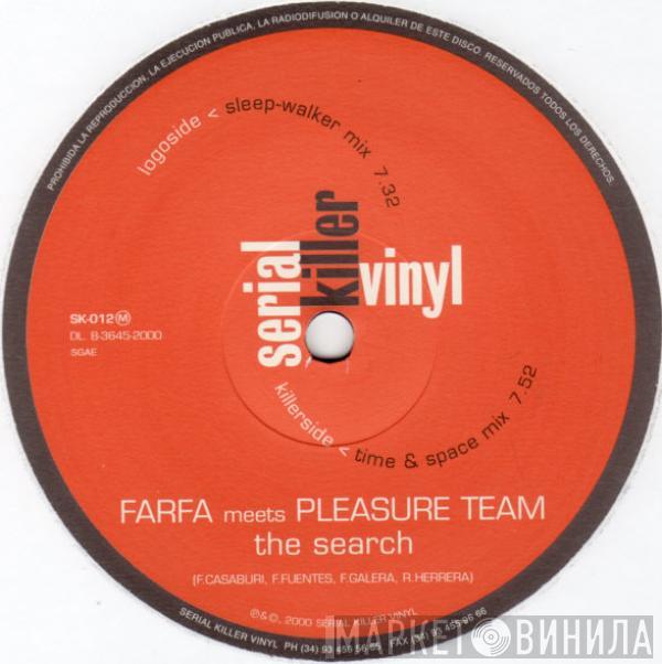 Francesco Farfa, The Pleasure Team - The Search