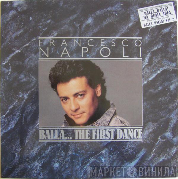 Francesco Napoli - Balla... The First Dance