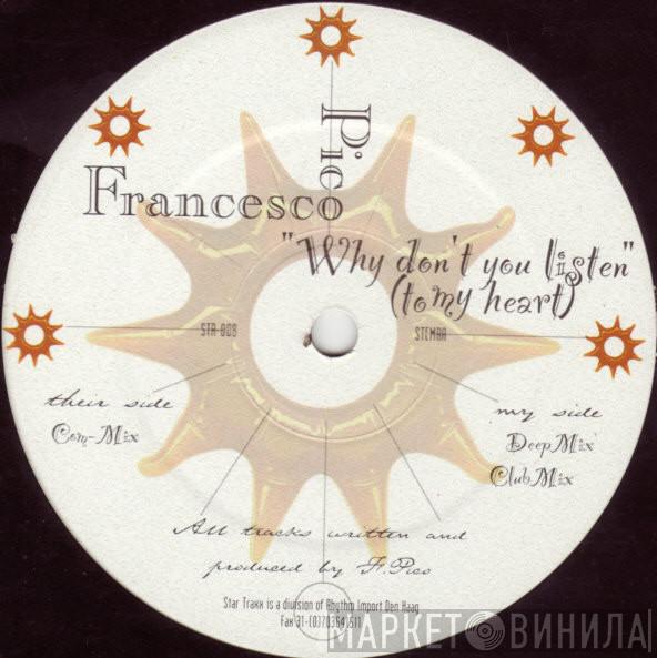 Francesco Pico - Why Don't You Listen (To My Heart)