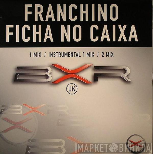 Franchino - Ficha No Caixa