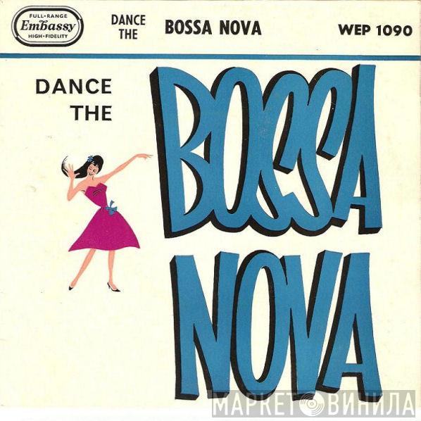 Franchito And His Orchestra - Dance The Bossa Nova