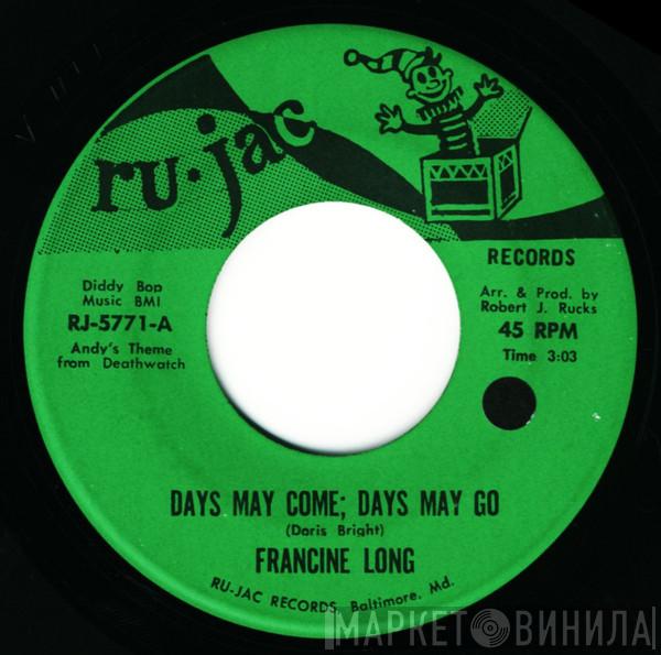 Francine Long - Days May Come; Days May Go