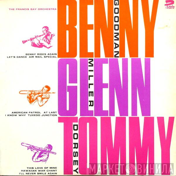 Francis Bay Et Son Orchestre - Benny, Glenn And Tommy