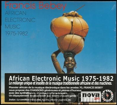  Francis Bebey  - African Electronic Music 1975-1982