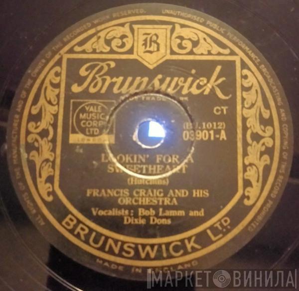 Francis Craig And His Orchestra - Lookin' For A Sweetheart / Beg Your Pardon