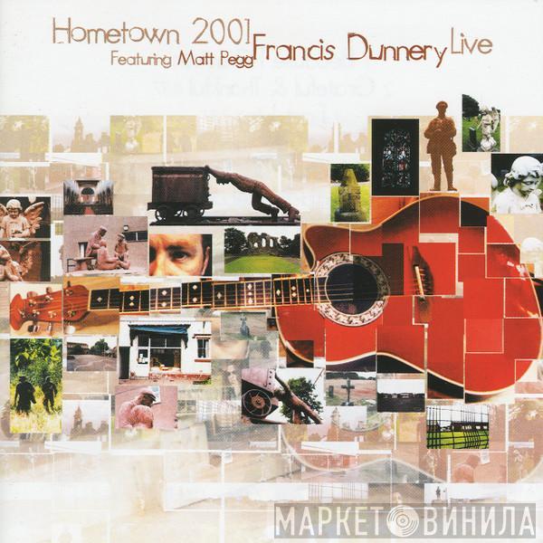 Francis Dunnery - Hometown 2001 - Francis Dunnery Live