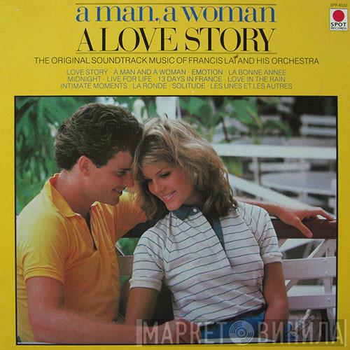 Francis Lai And His Orchestra - A Man, A Woman, A Love Story