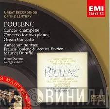  Francis Poulenc  - Concert Champêtre, Concerto For Two Pianos, Organ Concerto