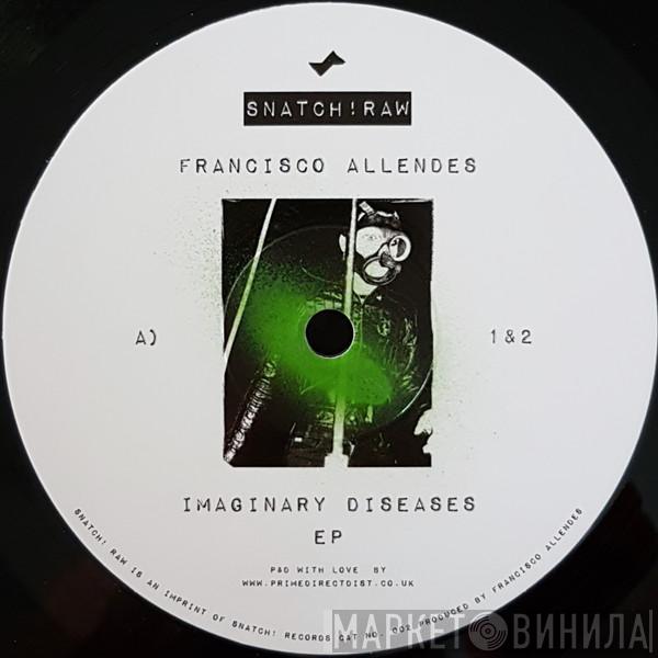 Francisco Allendes - Imaginary Diseases EP