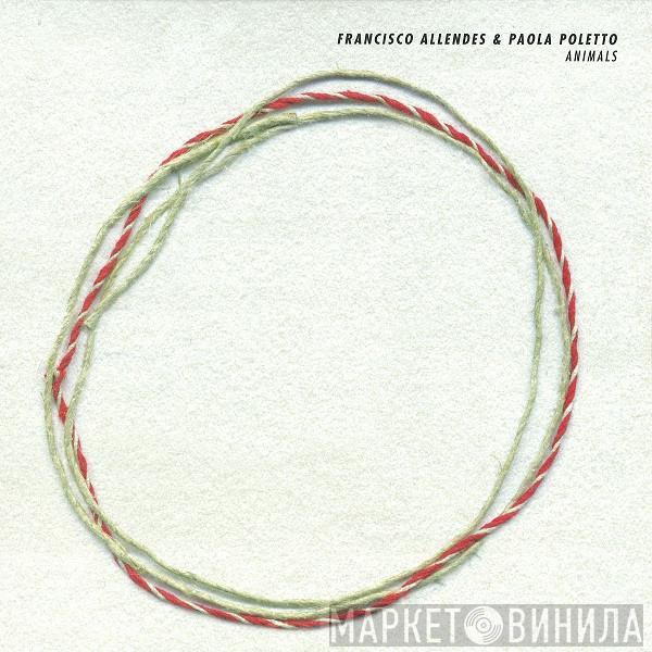 Francisco Allendes, Paola Poletto - Animals