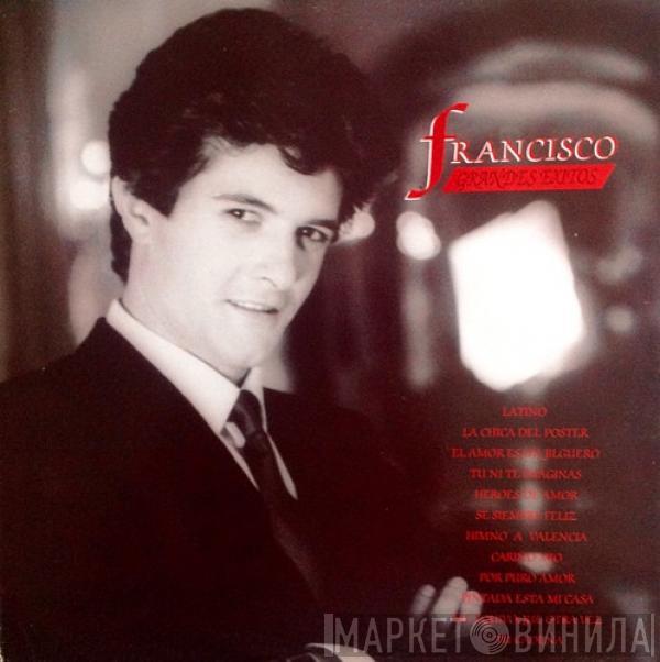 Francisco  - Grandes Éxitos