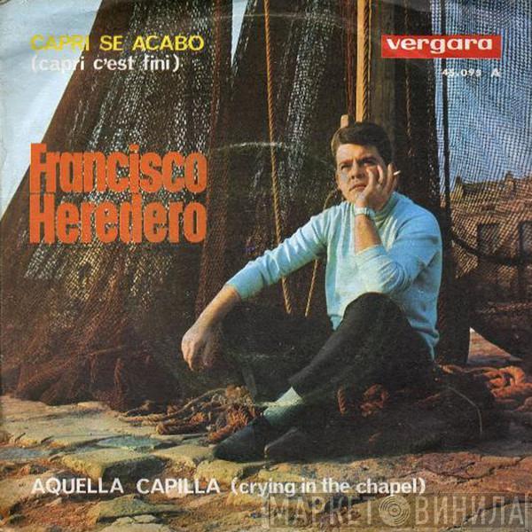 Francisco Heredero - Capri Se Acabó / Aquella Capilla