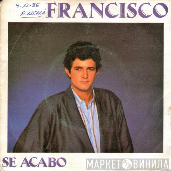 Francisco  - Se Acabo