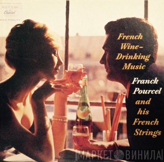 Franck Pourcel And His French Strings - French Wine-Drinking Music