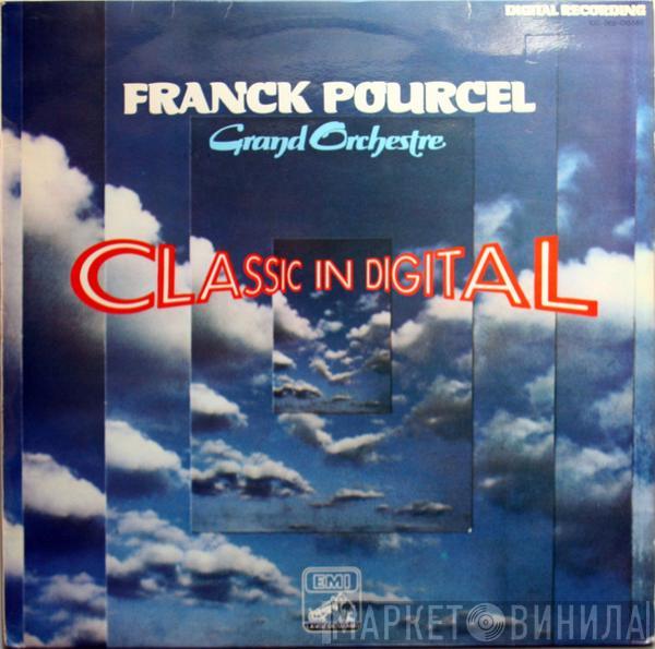 Franck Pourcel Et Son Grand Orchestre - Classic In Digital