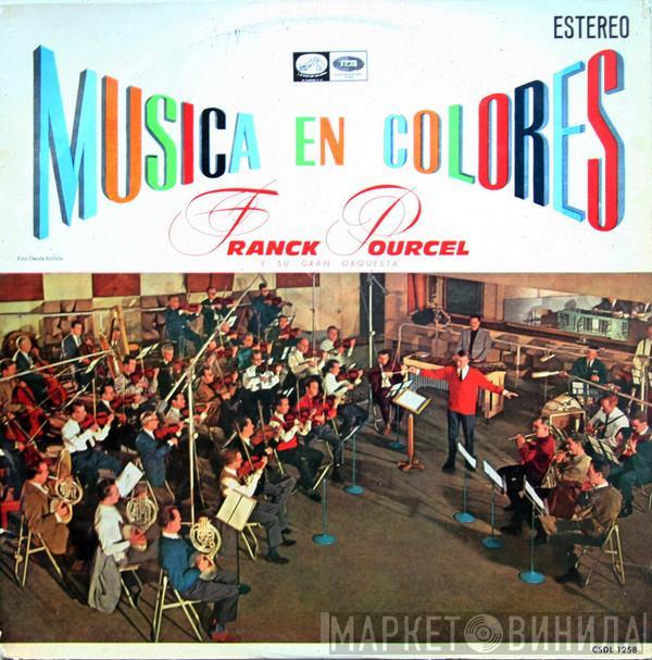 Franck Pourcel Et Son Grand Orchestre - Musica En Colores