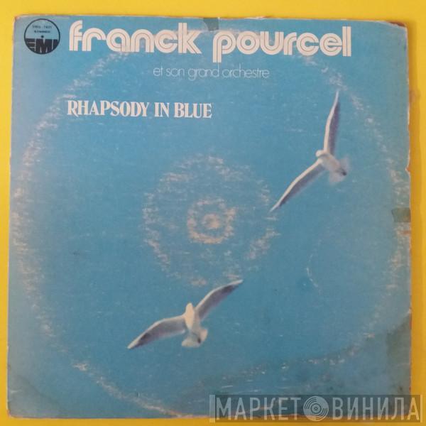Franck Pourcel Et Son Grand Orchestre - Rhapsody In Blue