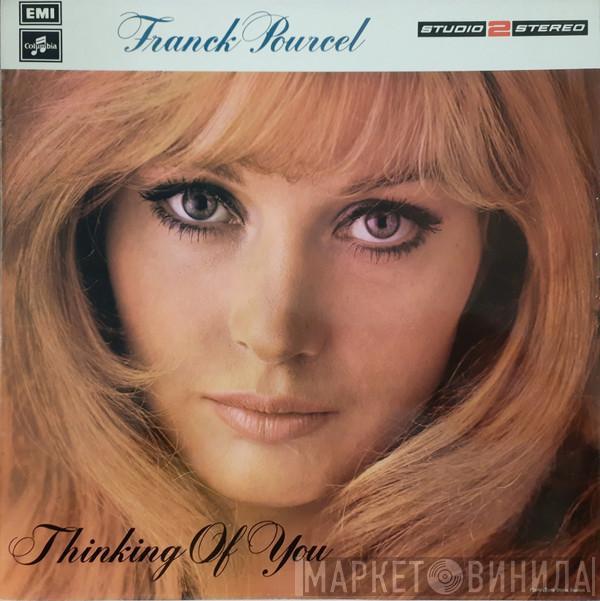 Franck Pourcel Et Son Grand Orchestre - Thinking Of You