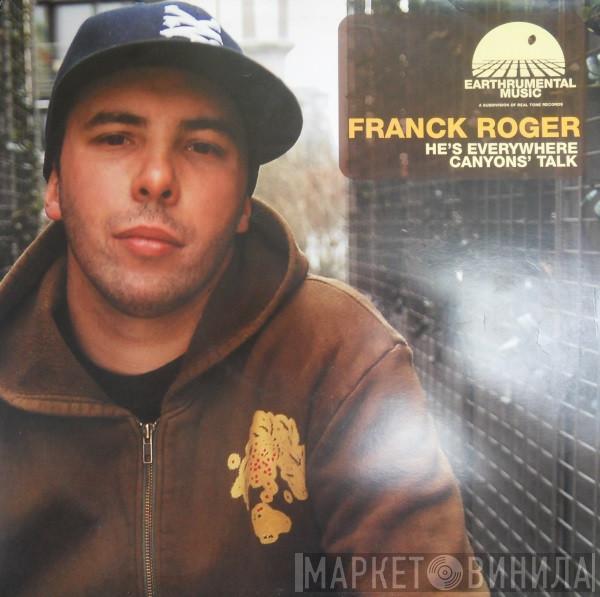 Franck Roger - He's Everywhere / Canyons' Talk