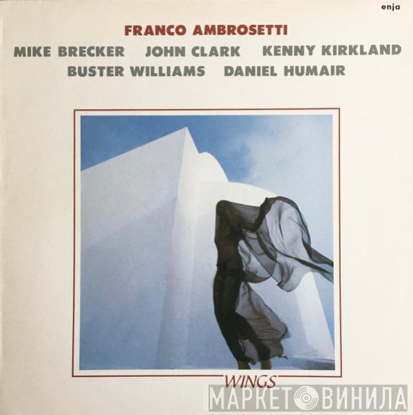 Franco Ambrosetti, Michael Brecker, John Clark , Kenny Kirkland, Buster Williams, Daniel Humair - Wings